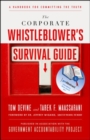 The Corporate Whistleblower's Survival Guide: A Handbook for Committing the Truth - Book