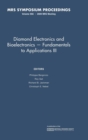 Diamond Electronics and Bioelectronics - Fundamentals to Applications III: Volume 1203 - Book