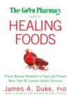 Green Pharmacy Guide to Healing Foods - eBook
