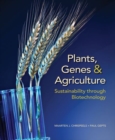 Plants, Genes, and Agriculture : Sustainability through Biotechnology - Book