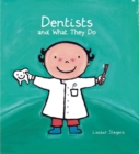 Dentists and What They Do     - Book