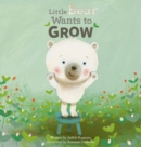 Little Bear Wants to Grow - Book