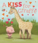 A Kiss For Giraffe - Book