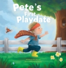 Pete's First Playdate - Book
