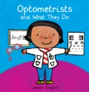 Optometrists and What They Do - Book