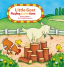 Little Goat. Playing at the Farm - Book