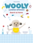 Wooly Learns Spanish. Search at home - Book