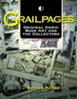 Grailpages: Original Comic Book Art And The Collectors - Book