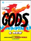 Old Gods & New : A Companion To Jack Kirby’s Fourth World - Book