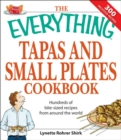 The Everything Tapas and Small Plates Cookbook : Hundreds of bite-sized recipes from around the world - eBook