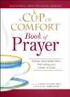 A Cup of Comfort Book of Prayer : Stories and reflections that bring you closer to God - eBook