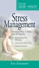 Your Guide to Health: Stress Management : Practical Ways to Relax and Be Healthy - eBook