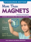 More than Magnets, Standards Edition : Science Activities for Preschool and Kindergarten - eBook