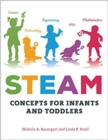 STEAM Concepts for Infants and Toddlers - Book