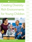 Creating Diversity-Rich Environments for Young Children - eBook
