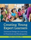 Creating Young Expert Learners : Universal Design for Learning in Preschool and Kindergarten - eBook