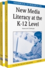 Handbook of Research on New Media Literacy at the K-12 Level: Issues and Challenges - eBook