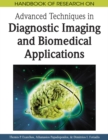 Handbook of Research on Advanced Techniques in Diagnostic Imaging and Biomedical Applications - eBook