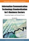 Information Communication Technology Standardization for E-Business Sectors: Integrating Supply and Demand Factors - eBook