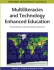 Multiliteracies and Technology Enhanced Education: Social Practice and the Global Classroom - eBook