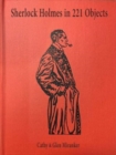 Sherlock Holmes in 221 Objects - From the Collection of Glen S. Miranker - Book