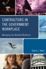 Contractors in the Government Workplace : Managing the Blended Workforce - Book