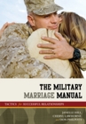 The Military Marriage Manual : Tactics for Successful Relationships - Book