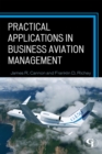 Practical Applications in Business Aviation Management - eBook