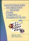 Nanotechnologies for Solubilization and Delivery in Foods, Cosmetics and Pharmaceuticals - Book