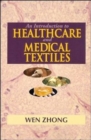 An Introduction to Healthcare and Medical Textiles - Book