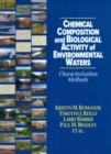Chemical Composition and Biological Activity of Environmental Waters : Characterization Methods - Book