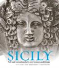 Sicily - Art and Invention Between Greece and Rome - Book