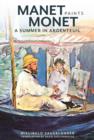 Manet Paints Monet - A Summer in Argenteuil - Book
