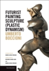 Futurist Painting Sculpture (Plastic Dynamism) - Book