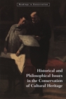 Historical and Philosophical Issues in the Conservation of Cultural Heritage - eBook