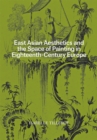 East Asian Aesthetics and the Space of Painting in Eighteenth-Century Europe - eBook