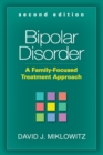 Bipolar Disorder : A Family-Focused Treatment Approach - eBook