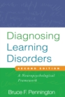 Diagnosing Learning Disorders, Second Edition : A Neuropsychological Framework - eBook