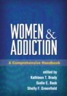 Women and Addiction : A Comprehensive Handbook - eBook