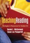 Teaching Reading : Strategies and Resources for Grades K-6 - Book