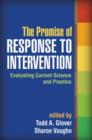 The Promise of Response to Intervention : Evaluating Current Science and Practice - Book