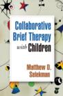 Collaborative Brief Therapy with Children - Book