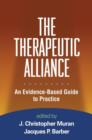 The Therapeutic Alliance : An Evidence-Based Guide to Practice - Book