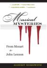 Musical Mysteries : From Mozart to John Lennon - Book