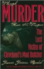 Though Murder Has No Tongue : The Lost Victim of Cleveland's Mad Butcher - Book