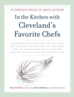 In the Kitchen with Cleveland's Favorite Chefs : 35 Fabulous Meals in About an Hour - Book