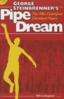 George Steinbrenner's Pipe Dream : The ABL Champion Cleveland Pipers - Book