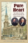 Pure Heart : The Faith of a Father and Son in the War for a More Perfect Union - Book