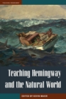 Teaching Hemingway and the Natural World - Book