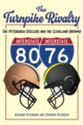 The Turnpike Rivalry : The Pittsburgh Steelers and the Cleveland Browns - Book